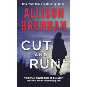 Cut and Run -- Allison Brennan
